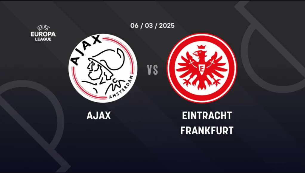Ajax vs. Eintracht Frankfurt: Game Analysis, Betting Tips & Odds – Europa League